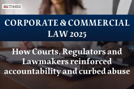 India Corporate & Commercial Law Developments 2025