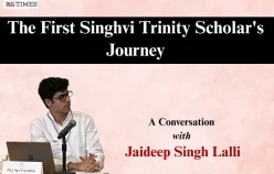 The First Singhvi Trinity Scholar’s Journey: A Conversation with Jaideep Singh Lalli