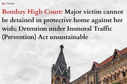 Major victim cannot be detained in protective home