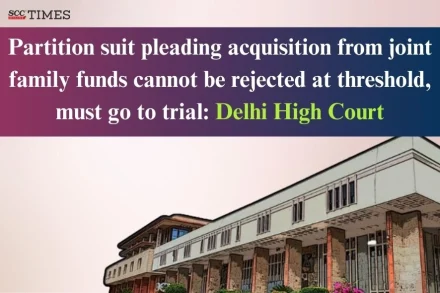 Partition suit cannot be rejected