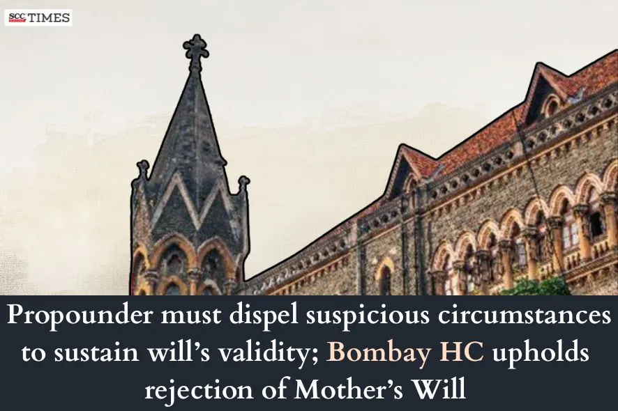 Propounder must dispel suspicion