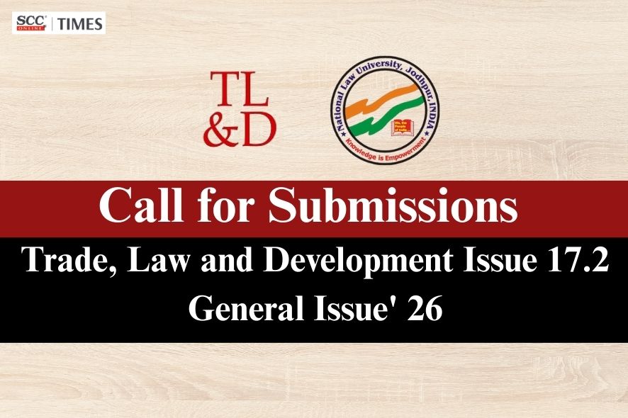 Call for Submissions | Trade, Law and Development Journal Vol. XVII ...