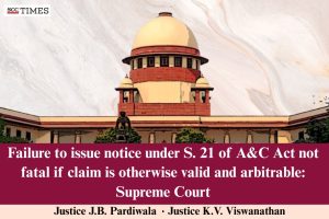 failure to issue notice under Section 21 of Arbitration Act