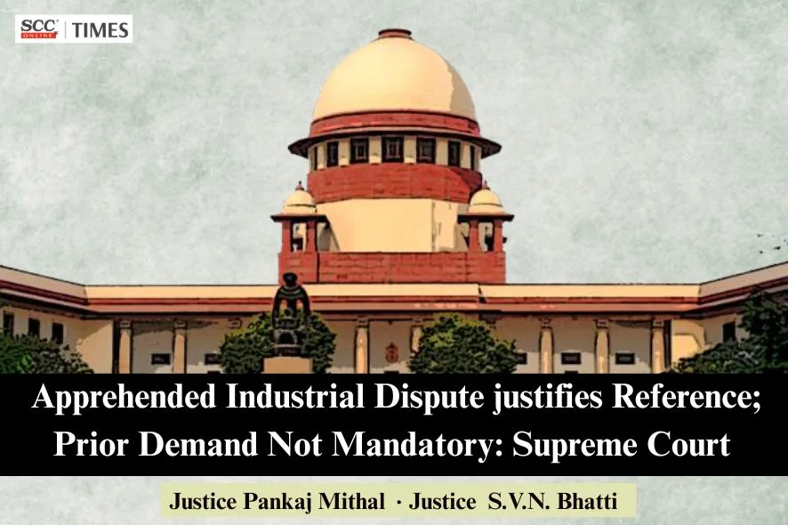 prior demand not mandatory for industrial dispute