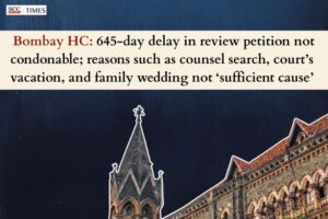 645-day delay not condonable