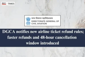 DGCA airline ticket refund rules 2026