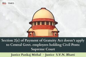 Section 2(e) of Payment of Gratuity Act