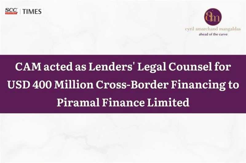 USD 400 Million ECB Piramal Finance CAM Advisory