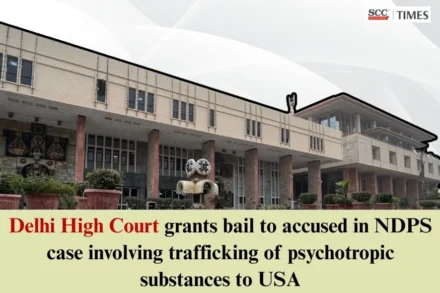 ndps case involving trafficking substances to USA