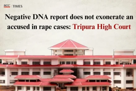 negative DNA report in rape case
