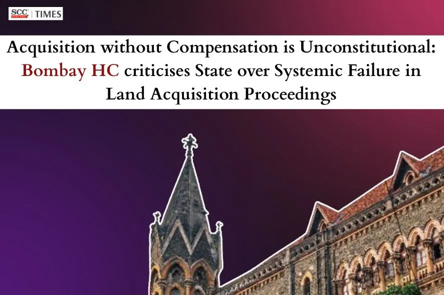 systemic failure in land acquisition proceedings