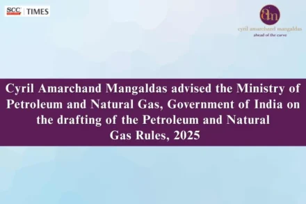 CAM Advises Government On Petroleum Rules 2025