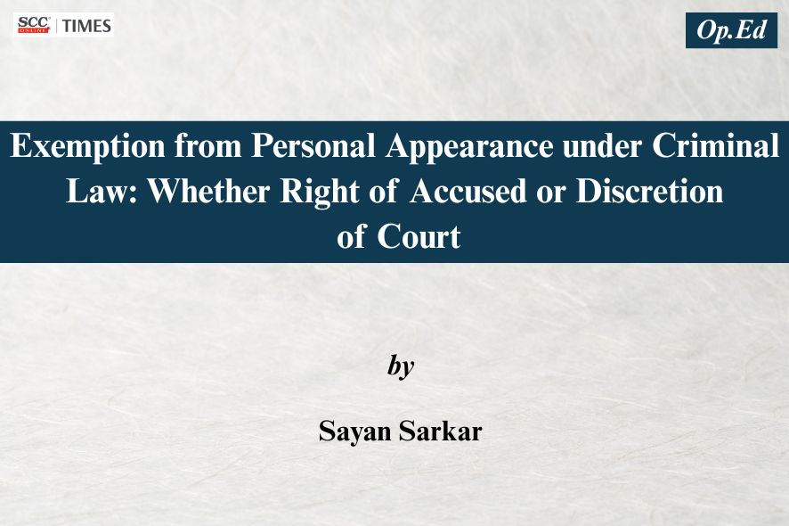 Exemption from Personal Appearance: Right of Accused or Court's Discretion?