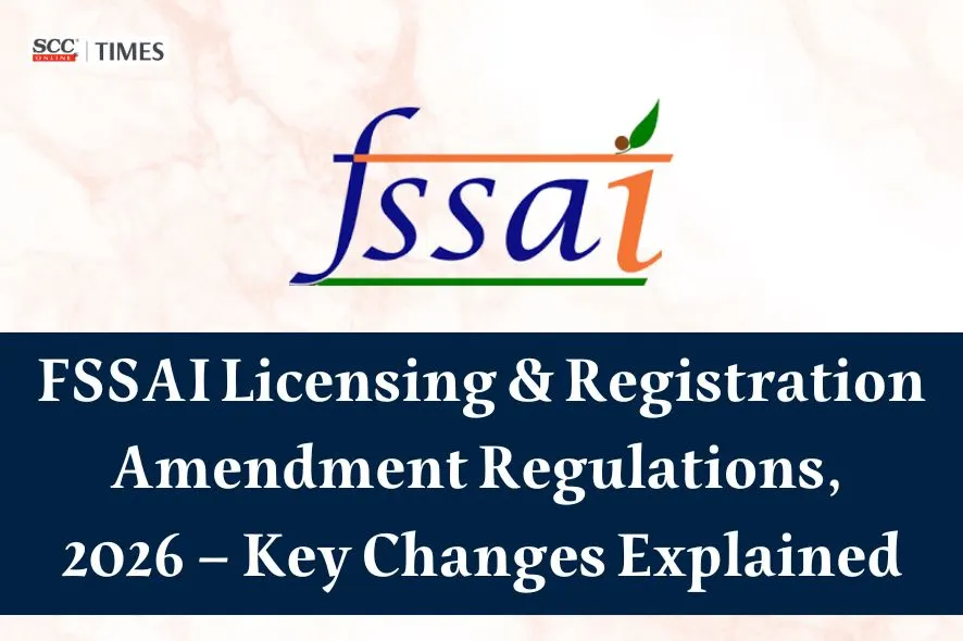 FSSAI Licensing and Registration Amendment Regulations 2026