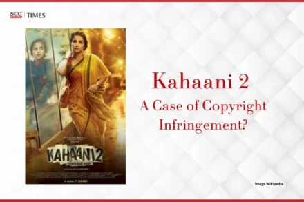 Kahaani 2 copyright case