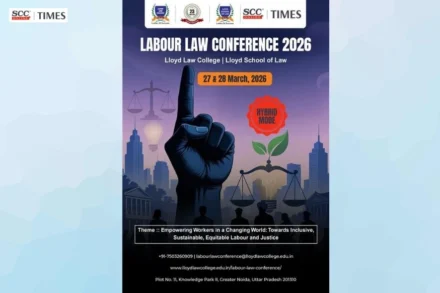 Lloyd Law College Labour Law Conference 2026