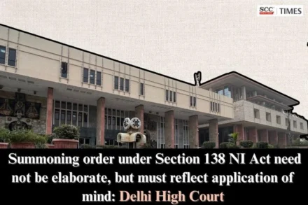 Summoning Order under Section 138 NI Act