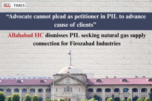 Advocate can't plead as petitioner in PIL to advance cause of clients