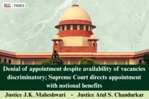 Denial of appointment despite vacancies
