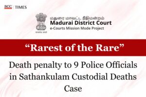 Death Penalty to 9 Police Officials