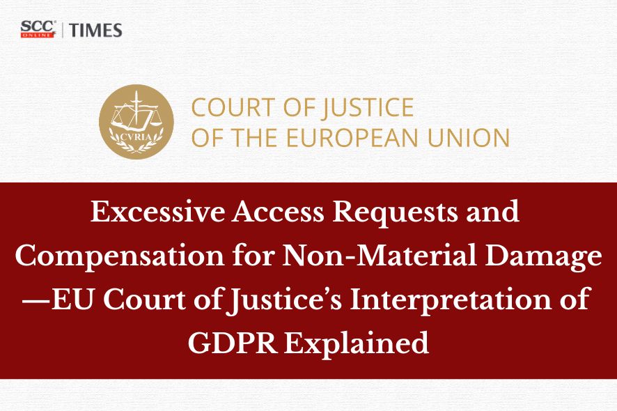 ECJ Interpretation of GDPR on access rights and damage | SCC Times