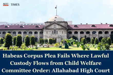 Judicial custody under Juvenile Justice Act bars habeas corpus petition