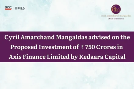 Kedaara Capital investment in Axis Finance INR 750 crore