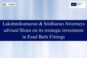 Lakshmikumaran Sloan Essel Bath Fittings deal 2026