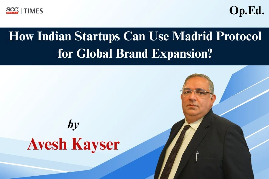 Madrid Protocol Indian startups global brand expansion