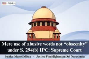Mere use of abusive words not 'obscenity'