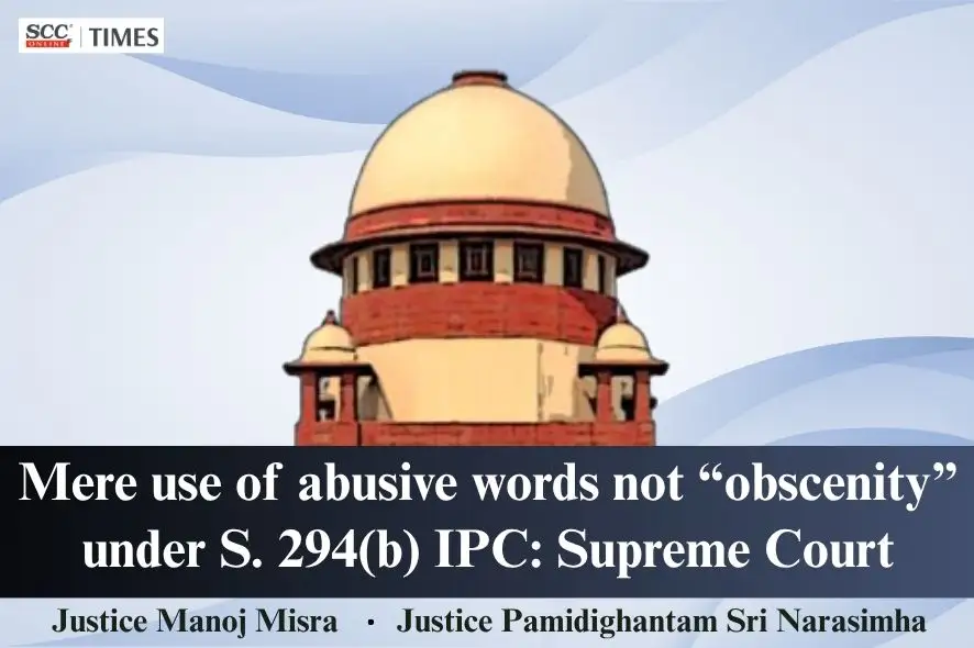 Mere use of abusive words not 'obscenity'