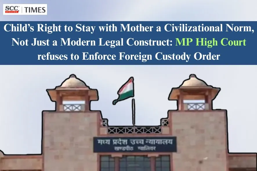 foreign custody order not enforced India