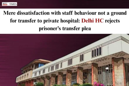 prisoner private hospital transfer plea