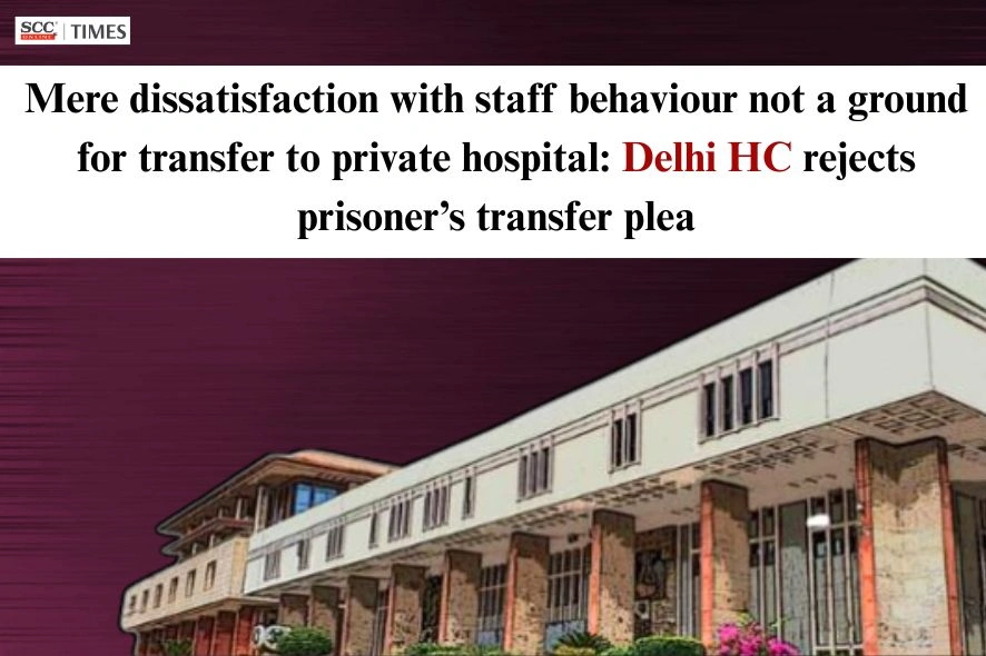 prisoner private hospital transfer plea