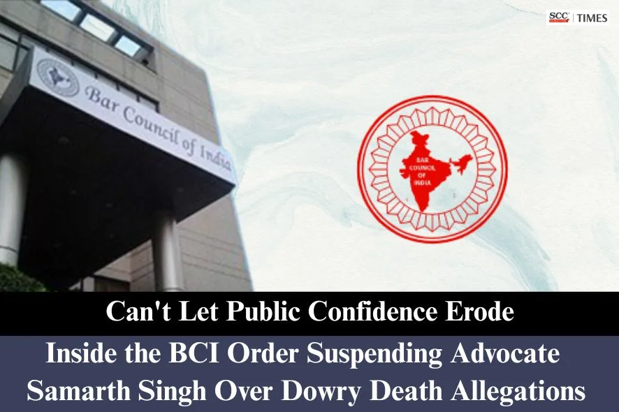 BCI suspension of Advocate Samarth Singh