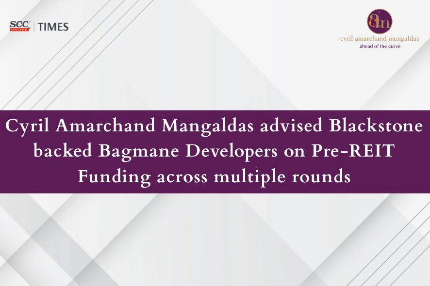 CAM Advises Bagmane Developers Deal