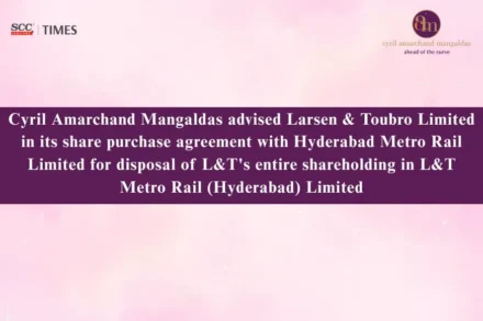 CAM Advises L&T Metro Deal