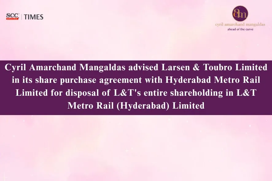 CAM Advises L&T Metro Deal