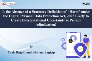 DPDPA harm definition privacy adjudication India analysis