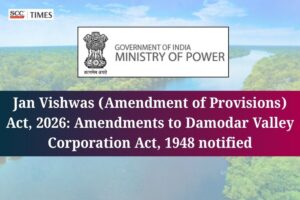Damodar Valley Corporation Act Amendment vide Jan Vishwas Amendment Act 2026
