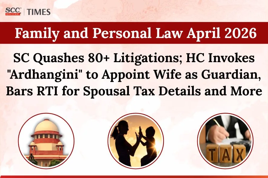Family and personal law April roundup 2026