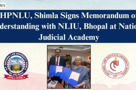 HPNLU Shimla NLIU Bhopal MoU