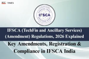 IFSCA (TechFIn and Ancillary Services) (Amendment) Regulations 2026