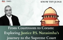 Know Thy Judge | From Courtroom to Coram: Exploring Justice P.S. Narasimha’s journey to the Supreme Court
