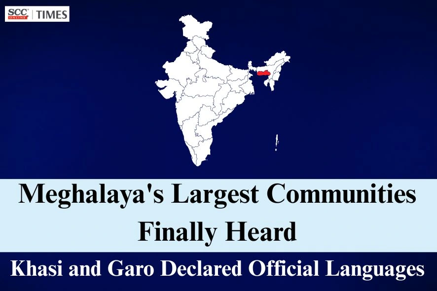 Meghalaya declares Khasi and Garo as official languages