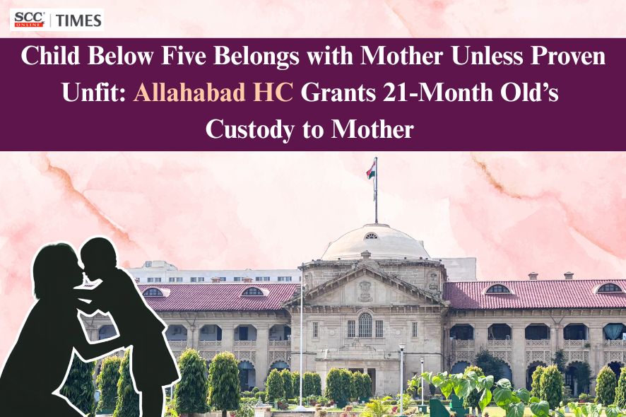 Mother's Custody Best for Child Under Five