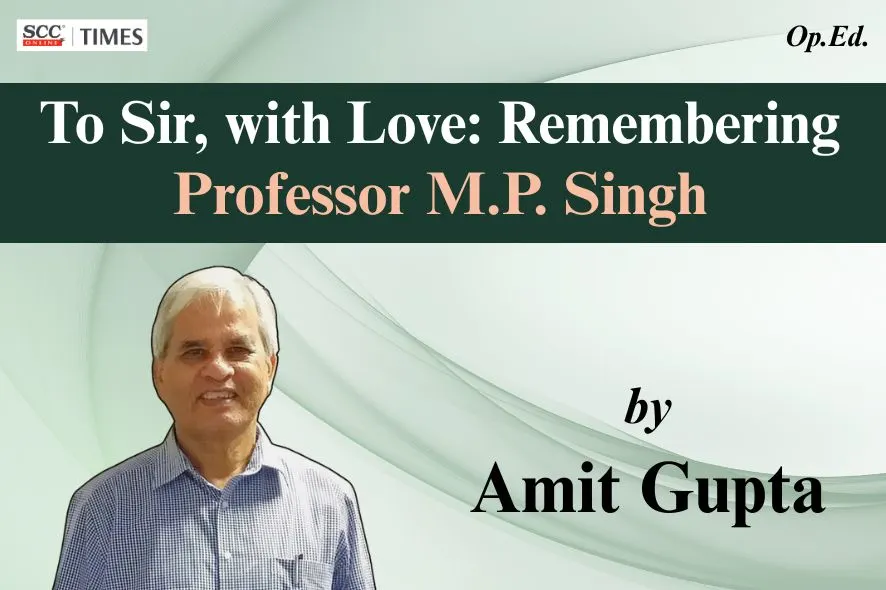 Professor MP Singh tribute constitutional law India