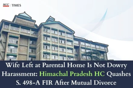 S. 498-A case quashed after mutual divorce