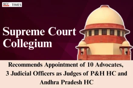 SC Collegium recommends