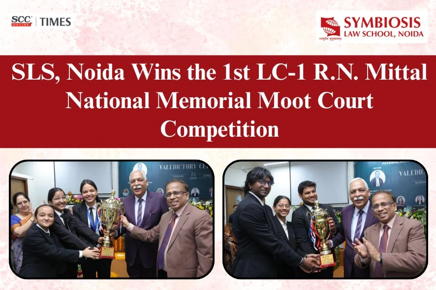 SLS Noida RN Mittal National Memorial Moot Court Competition 2026